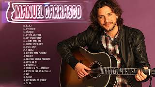 Las mejores canciones de Manuel Carrasco  - Manuel Carrasco grandes éxitos álbum completo