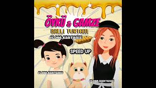 ÖYKÜ&GAMZE speed up BALLI TURTAM 🍯🥮 #keşfet #short #gamzekarta @GamzeKarta @bennseydadonmez