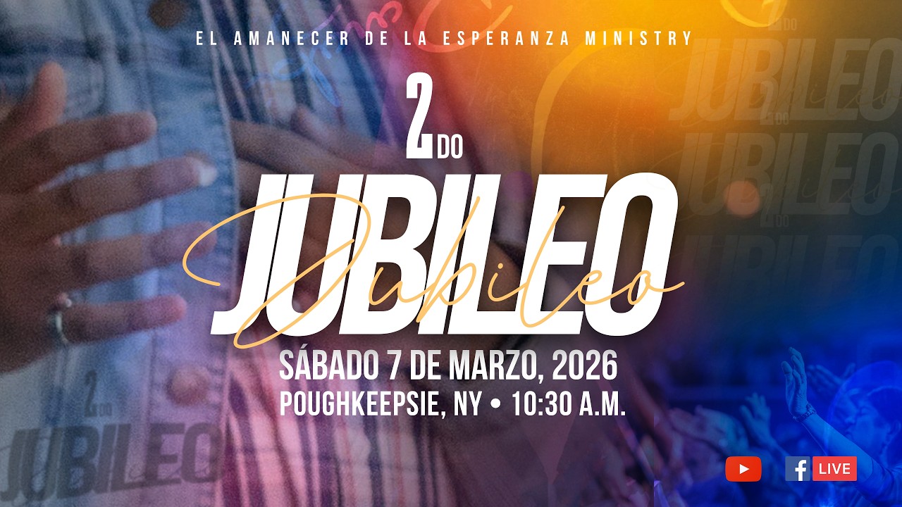 2º Jubileo 2026 • Sábado 7 de Marzo, 2026 • Poughkeepsie, NY