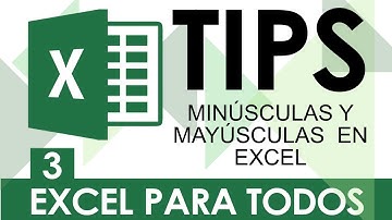 Minúsculas y Mayúsculas en Excel