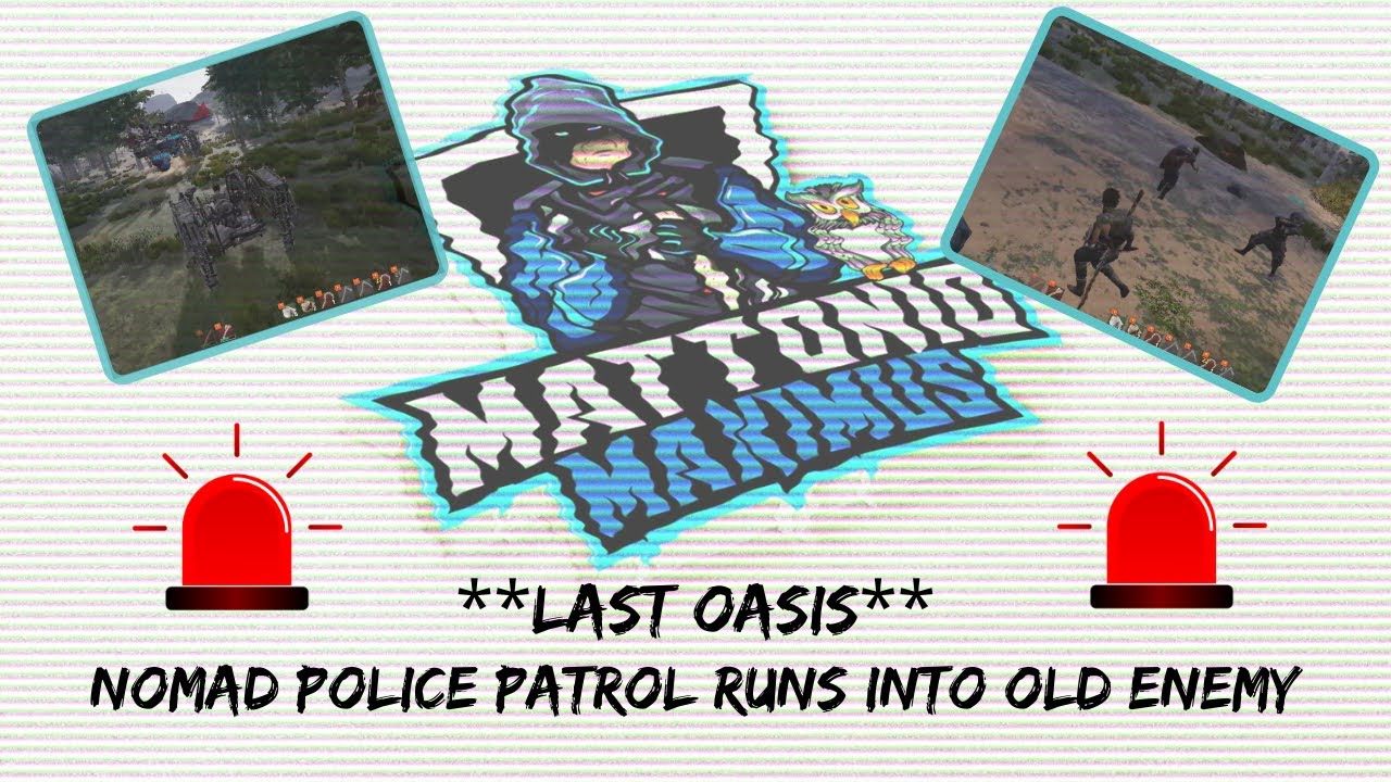 Nomad police patrol runs into an old ENEMY - Last Oasis