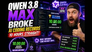 QWEN 3.8 MAX Broke AI Coding Records - 10 hours straight!