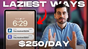 The Laziest Ways To Make Money Online in 2025 | Make $250 Per Day