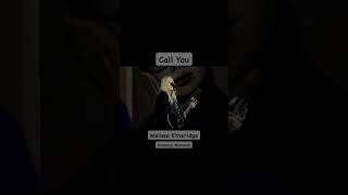 Witnessed the incredible Melissa Etheridge play a breathtaking acoustic version of “Call You” 
