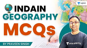 UPSC CSE | Prelims Enrichment Course 2021 | Indian Geography MCQs by Praveen Singh