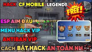 HACK CFM VNG | HACK CROSSFIRE LEGENDS | ESP, AIMBOT KHÔNG GIẬT, CHẠY NHANH, NHẢY CAO, ANTIBAN 100%