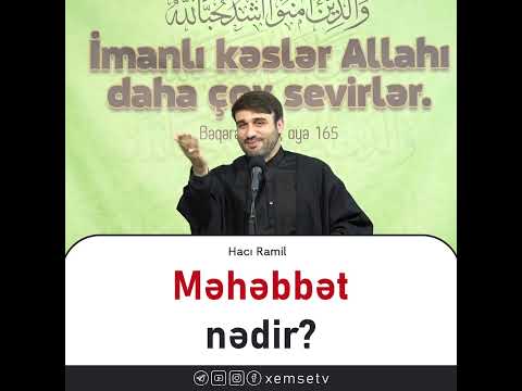 Hacı Ramil - Məhəbbət nədir?