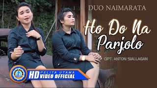 Duo Naimarata - HO DO NA PARJOLO | Lagu Batak Terbaik Dan Terpopuler 2022