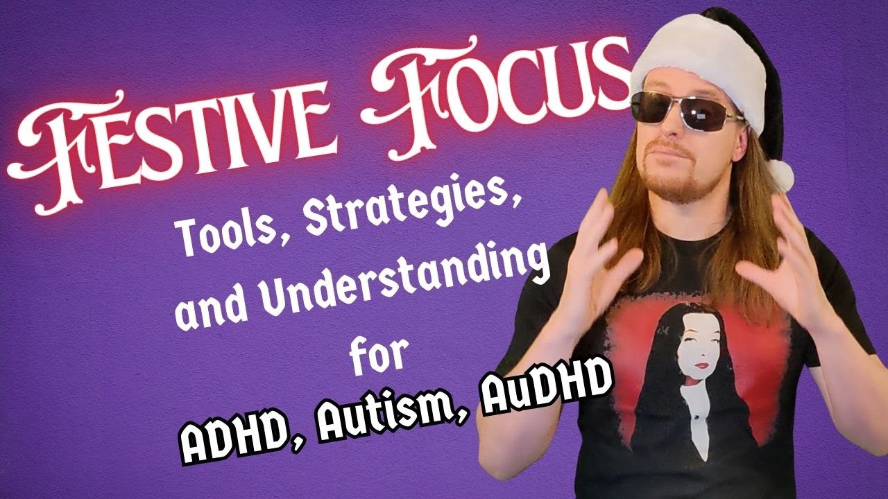 Excited but Frozen? The Reality of AuDHD Festive Executive Dysfunction