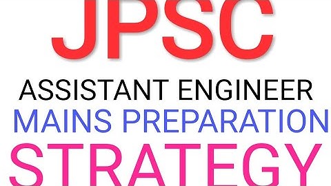 Jpsc assistant engineer mains exam preparation strategy