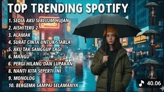 Download Lagu TOP TRENDING SPOTIFY 2026 || SEDIA AKU SEBELUM HUJAN MP3