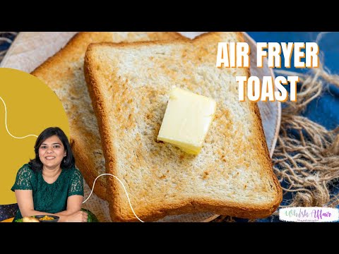 Air Fryer Toast Recipe   Whiskaffair - 77