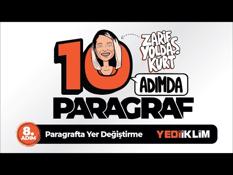 8. ADIM - Paragrafta Yer Değiştirme - Zarif Yoldaş KURT