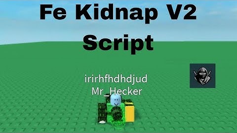 Fe Kidnap V2 Script/Arceusx/Fluxos/Hydrogen/Zen/R6/