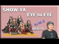 SHOW-YA - EYE to EYE (Reaction)