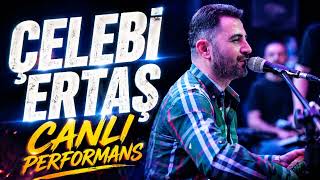 Çelebi Ertaş - Ağlamadımki [2026]