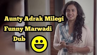 Aunty Thodi Adrak Milegi Tv Ad Funny Marwadi Dub Himanshu Bilonia