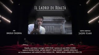 Il Ladro di Realtà (CORTOMETRAGGIO COMPLETO)