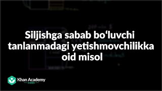 Siljishga sabab boʻluvchi tanlanmadagi yetishmovchilikka oid misol