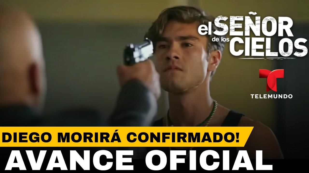 El Señor De Los Cielos 9 Capítulo 56 AVANCE OFICIAL | La Muerte De ...
