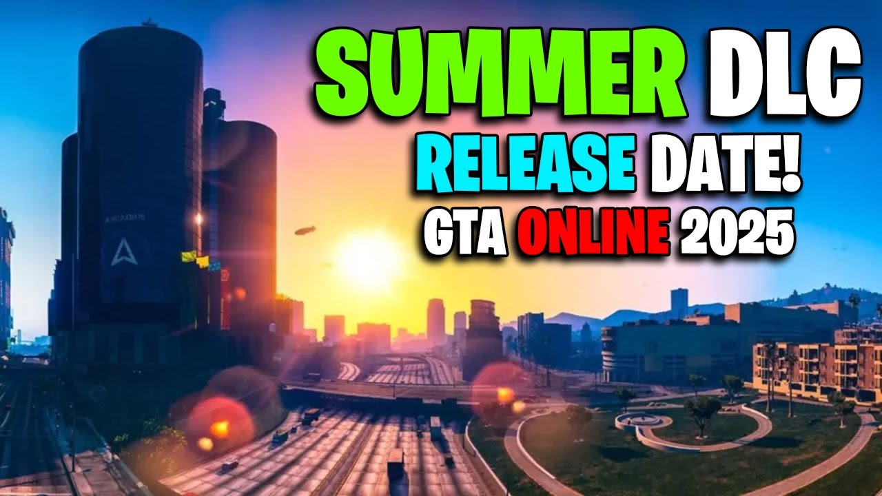 SUMMER DLC RELEASE DATE 2025 GTA 5 ONLINE YouTube 