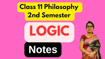 Class 11 Philosophy 2nd Semester Logic Notes