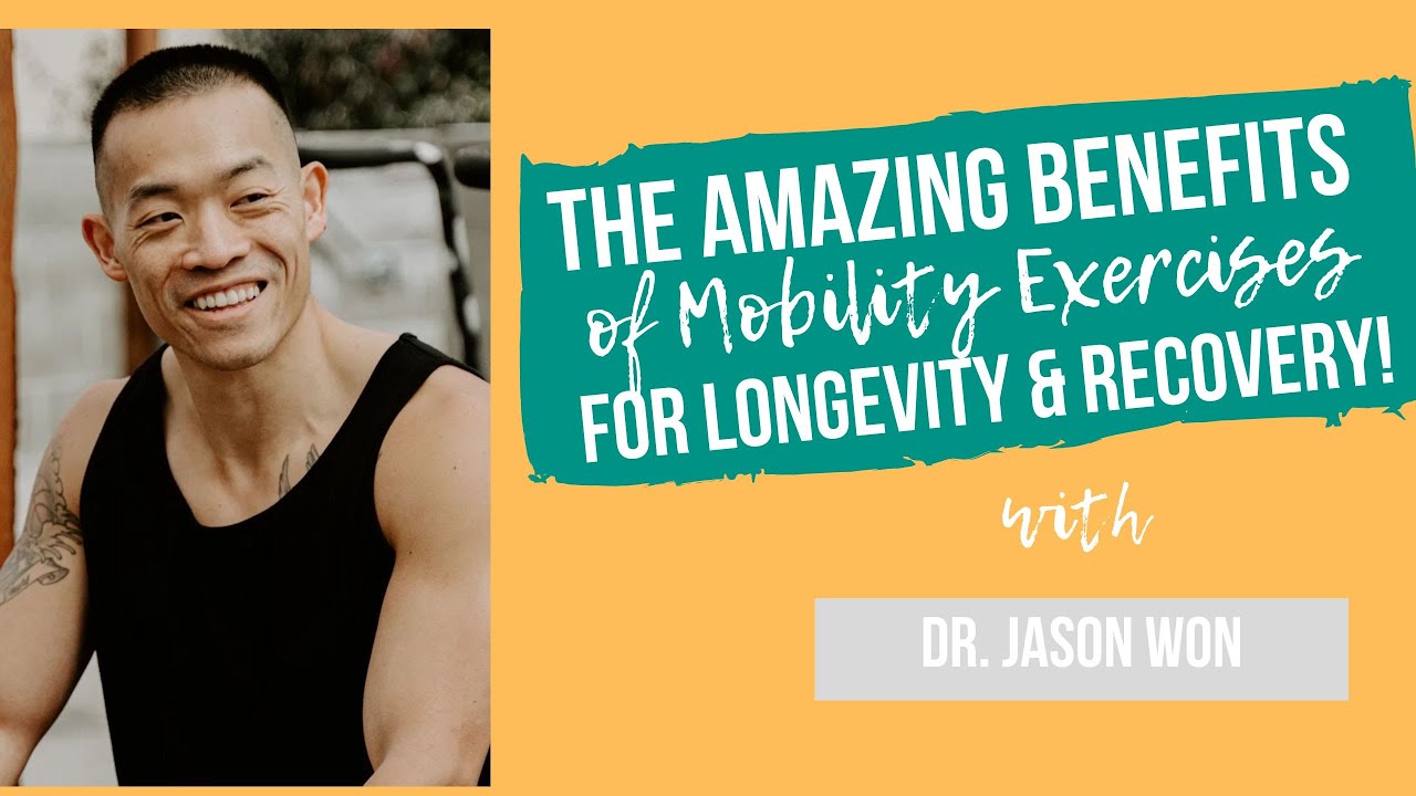 The Amazing Benefits of Mobility Exercises for Longevity - YouTube