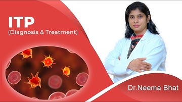 ITP Diagnosis & Treatment | ITP | Blood Disorder | Hematologist in India | Dr. Neema Bhat