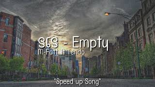 ទទេ (Empty) M-Fatt ft. Tendo // Speed up Song