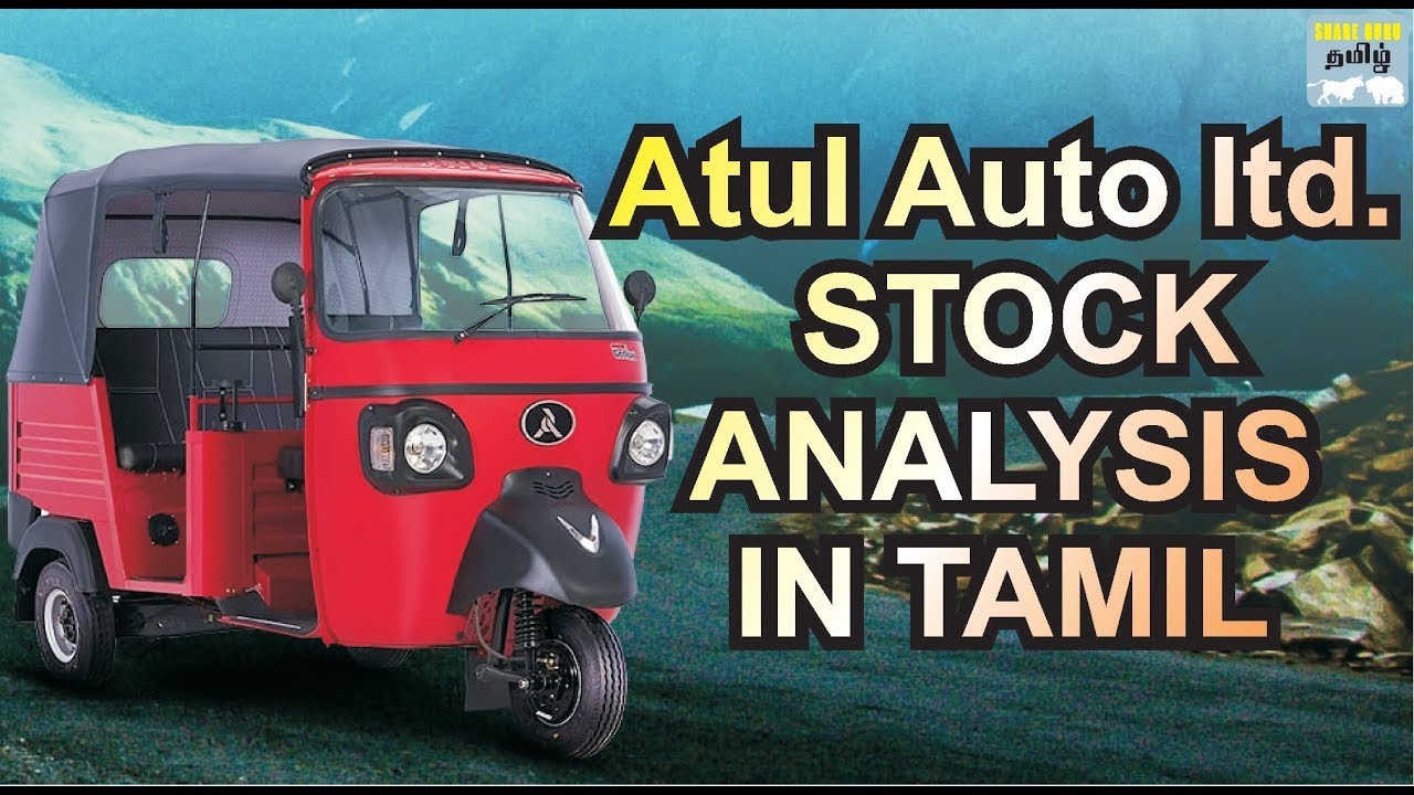 atul auto ltd stock analysis tamil YouTube atul auto ltd stock analysis tamil YouTube
