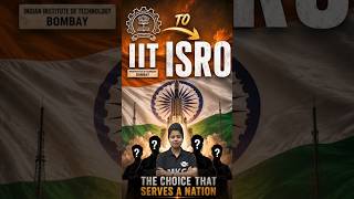 Why IITians Choose ISRO Over Crores? 🇮🇳 | JEE Dream to Nation's Dream | #Shorts