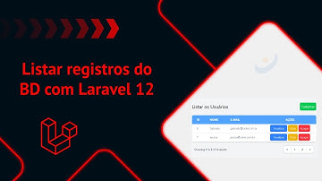 #5 - Como listar registros do banco de dados com Laravel 12