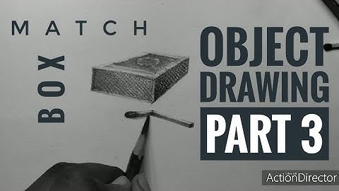 Object Drawing ( PART 3) #Matchbox  (MAH AAC CET /Bfa Enterence)