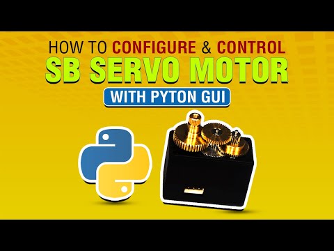 How to configure and control SB  servo motor with python GUI