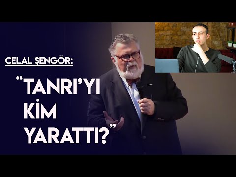 Celal Şengör'ün Sorusunu İnceliyoruz (Allah'ı Kim Yarattı?)