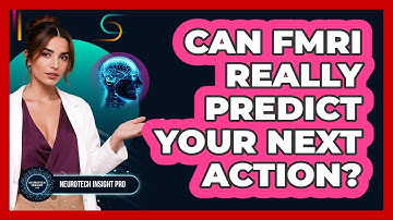 Can fMRI Really Predict Your Next Action? - Neurotech Insight Pro