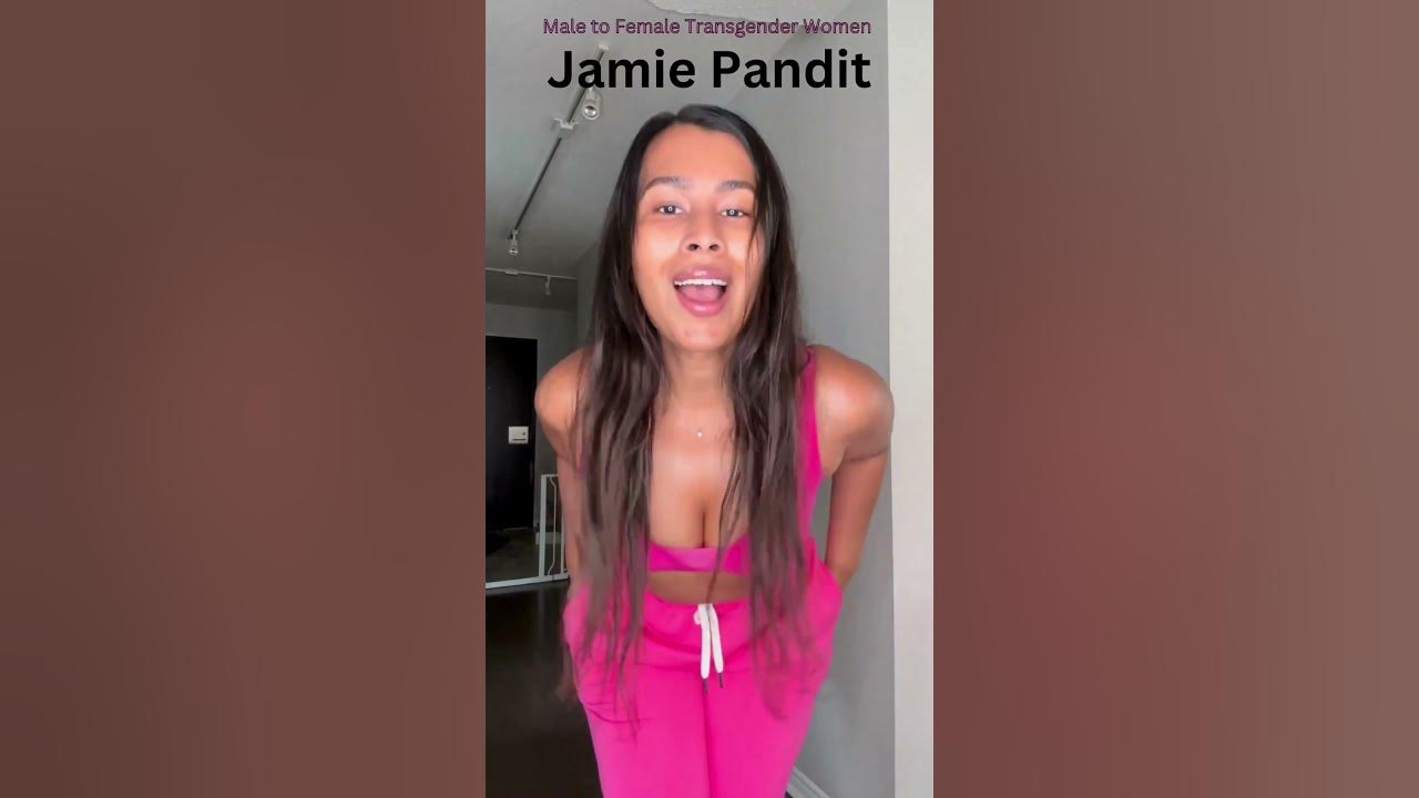 Male to Female Transgender Women - Jamie Pandit #beauty #viral