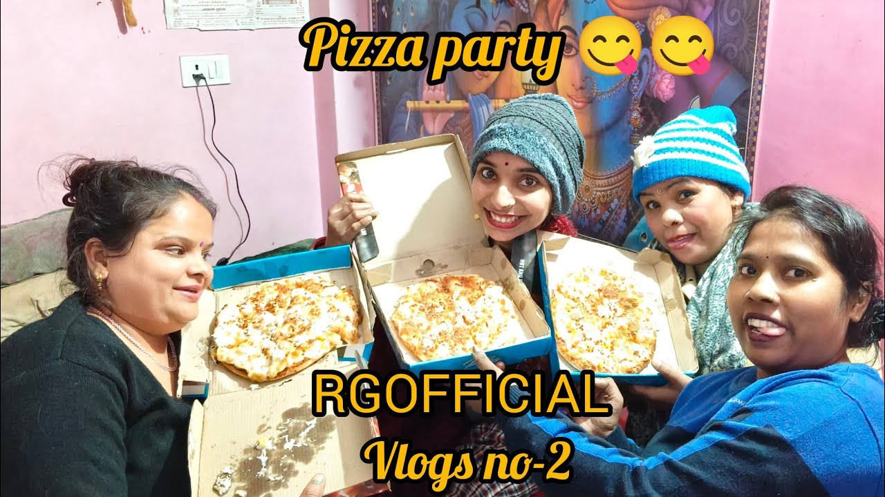 Pizza party || RGOFFICIAL || Vlogs no-2 || 