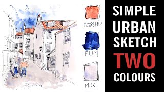 Simple 5 MINUTE Urban Sketch + Simple PAINTING in only TWO colours - Try This GREAT TECHNIQUE!