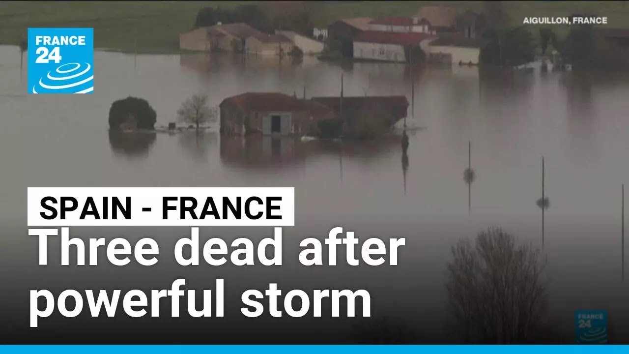 Powerful storm hits France and Spain • FRANCE 24 English