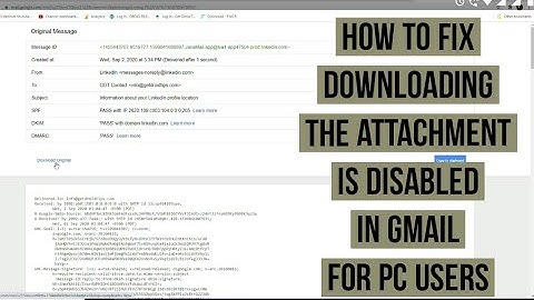How to fix Downloading the Attachment is disabled or failed in Gmail for Windows PC users
