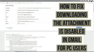 How to fix Downloading the Attachment is disabled or failed in Gmail for Windows PC users screenshot 3