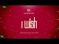 Haitham Kim - I Wish (Official Audio)