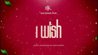 Haitham Kim - I Wish