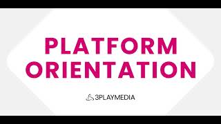 Platform Orientation
