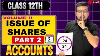 🎯Issue of Shares Class 12 | Issue of Shares at Par & Premium | Full Concepts + Numericals#class12th