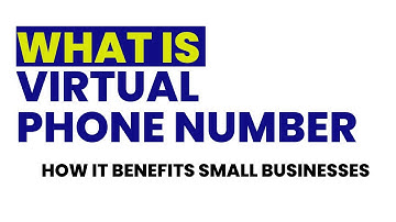 What Is a Virtual Phone Number & How It Benefits Small Businesses