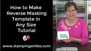 How To Make A Reverse Masking Template In Any Size Tutorial