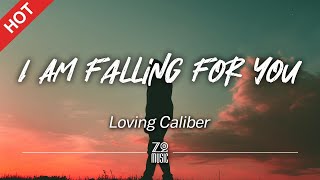 Loving Caliber - I Am Falling For You [Lyrics / HD]