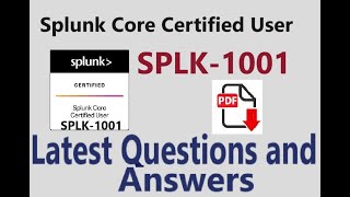 Part#1:Splunk SPLK-1001 : Splunk Core Certified User (SPLK-1001) - Practice Questions & Answers